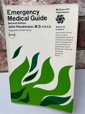 Emergency Medical Guide 2nd Edition John Henderson M.D. Vintage 1969 First Aid